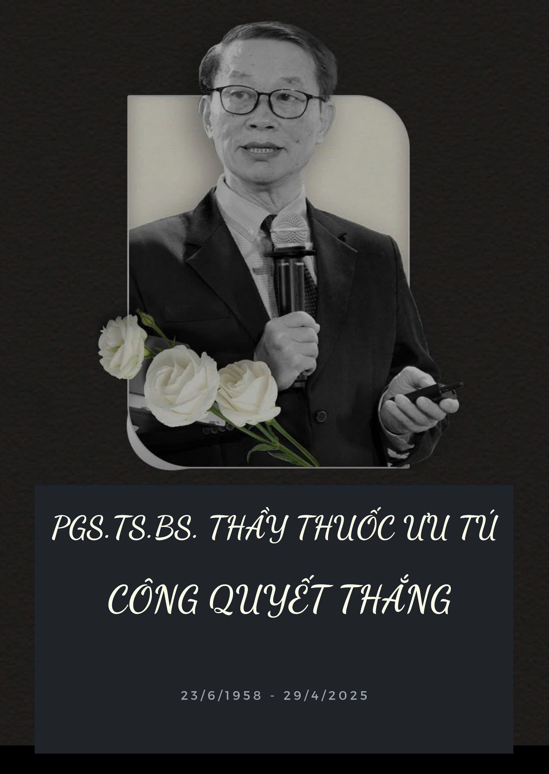 Tin buồn - Vô cùng thương tiếc PGS TS BS Công Quyết Thắng